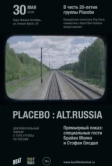 Placebo: Alt.Russia (2016)